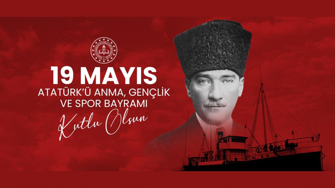 19 Mayıs Atatürk'ü Anma Gençlik ve Spor Bayramını Kutladık